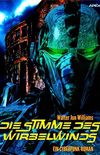 DIE STIMME DES WIRBELWINDS: Ein Cyberpunk-Roman (German Edition)