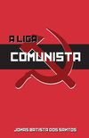 A Liga Comunista