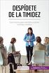 Despdete de la timidez: Los trucos para sentirte a gusto contigo mismo (Equilibrio) (Spanish Edition)