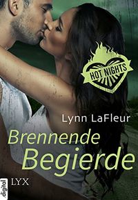 Hot Nights - Brennende Begierde (Texas Firefighters 1) (German Edition)