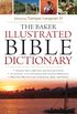 The Baker Illustrated Bible Dictionary (English Edition)