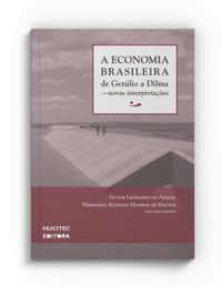 A economia brasileira de Getlio a Dilma