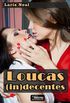 Loucas (in)decentes: Conto Lsbico
