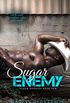 Sugar Enemy