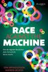 Race against the machine: Wie die digitale Revolution dem Fortschritt Beine macht (German Edition)