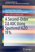 A Second-Order  ADC Using Sputtered IGZO TFTs (SpringerBriefs in Electrical and Computer Engineering) (English Edition)