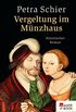 Vergeltung im Mnzhaus (Apothekerin Adelina 6) (German Edition)
