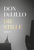 Die Stille: Roman (German Edition)