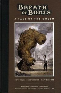 Breath of Bones, a Tale of the Golem