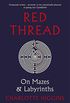 Red Thread: On Mazes and Labyrinths (English Edition)