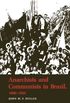 Anarchists and Communists in Brazil, 1900-1935 (English Edition)