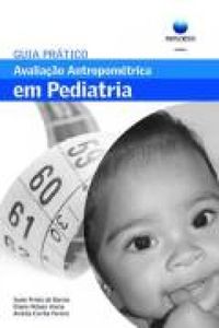 Guia Prtico: Avaliao ANtropomtrica em Pediatria