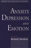 Anxiety, Depression, and Emotion (Series in Affective Science) (English Edition)