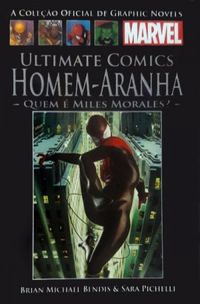 Ultimate Comics Homem-Aranha: Quem  Miles Morales?