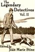 The Legendary Detectives II:  8 Classic Novelettes (English Edition)