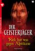 Der Geisterjger 10  Gruselroman: Rick hat was gegen Alptrume (German Edition)