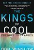 The Kings of Cool: A Prequel to Savages (English Edition)