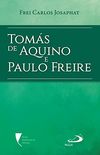 Toms De Aquino E Paulo Freire
