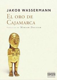 El oro de Cajamarca