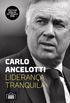 Carlo Ancelotti: Liderança Tranquila