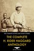 The Complete H. Rider Haggard Anthology - 67 Works of Classic Fiction (English Edition)