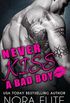 Never Kiss a Bad Boy
