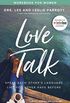 Love Talk Workbook for Women: Speak Each Other