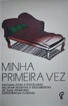 MINHA PRIMEIRA VEZ