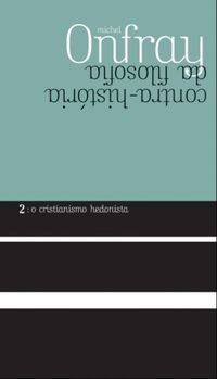 Contra-histria da filosofia (volume II)