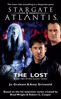 Stargate Atlantis: The Lost: SGA-17, Book Two in the Legacy Series