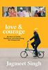 Love & Courage: My Story of Family, Resilience, and Overcoming the Unexpected (English Edition)
