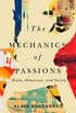 The Mechanics of Passion: Brain, Behaviour, and Society (English Edition)