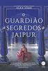 O guardio de segredos de Jaipur