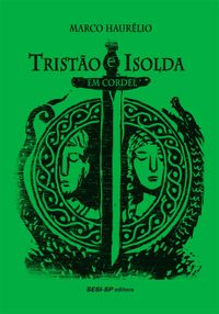 Tristo e Isolda em cordel