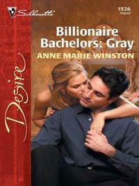 Billionaire Bachelors: Gray (Harlequin Desire Book 1526) (English Edition)