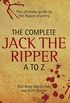 The Complete Jack The Ripper A-Z - The Ultimate Guide to The Ripper Mystery (English Edition)