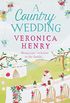 A Country Wedding: Book 3 in the Honeycote series (Honeycote Novels) (English Edition)