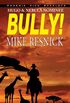 Bully! - Hugo and Nebula Nominated Novella (English Edition)