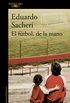 El ftbol, de la mano (Spanish Edition)