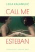 CALL ME ESTEBAN
