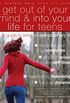 Get Out of Your Mind and Into Your Life for Teens: A Guide to Living an Extraordinary Life (English Edition)