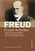 Observaes psicanalticas sobre um caso de paranoia (dementia paranoides) descrito autobiograficamente [O caso Schreber] (Obras de Sigmund Freud)