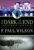 The Dark at the End: A Repairman Jack Novel (Adversary Cycle/Repairman Jack Book 15) (English Edition)