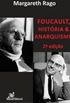 Foucault, Histria & Anarquismo