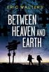 Between Heaven and Earth (Seven, the series) (English Edition)