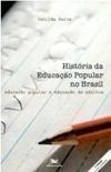 Histria da educao popular no Brasil