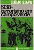 1938 - Terrorismo em Campo Verde