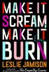 Make It Scream, Make It Burn: Essays