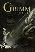 The Grimm Future (English Edition)