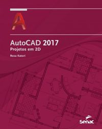 Autocad 2017 Projetos em 2D